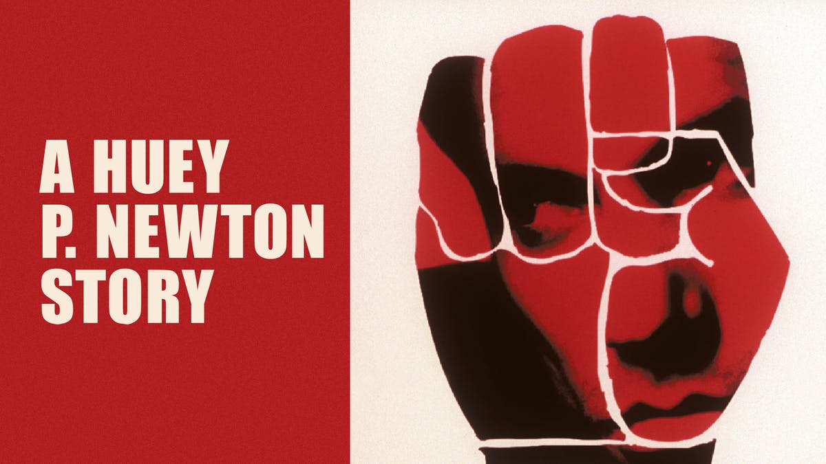 A Huey P. Newton Story