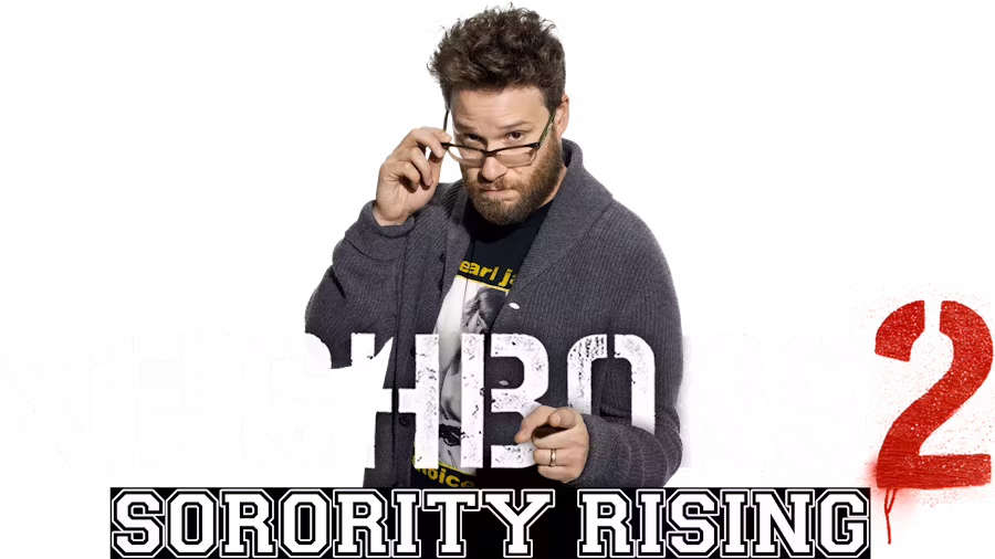 Neighbors 2: Sorority Rising